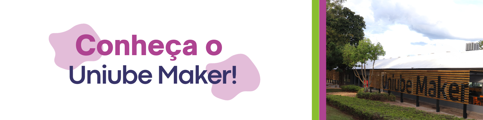 Banner Mobile - Conheça o Uniube Maker